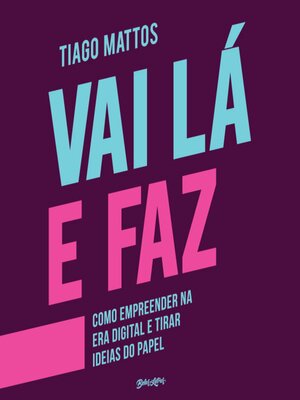 cover image of Vai Lá e Faz